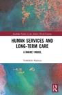 Image for Human services and long-term care  : a market model