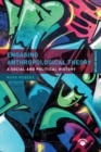 Image for Engaging anthropological theory  : a social and political history
