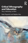 Image for Critical ethnography and education  : theory, method, and social justice