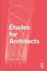 Image for Etudes for Architects