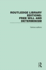 Image for Routledge Library Editions: Free Will and Determinism