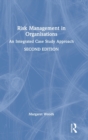 Image for Risk management in organizations  : an integrated case study approach
