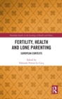 Image for Fertility, Health and Lone Parenting