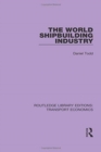 Image for The World Shipbuilding Industry