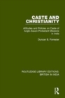 Image for Caste and Christianity  : attitudes and policies on caste of Anglo-Saxon Protestant missions in India
