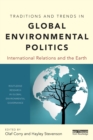 Image for Traditions and Trends in Global Environmental Politics