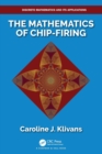 Image for The mathematics of chip-firing