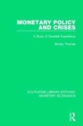 Image for Monetary policy and crises  : a study of Swedish experience