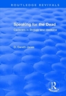 Image for Speaking for the Dead: Cadavers in Biology and Medicine : Cadavers in Biology and Medicine