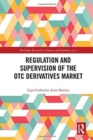 Image for Regulation and Supervision of the OTC Derivatives Market