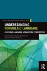 Image for Understanding formulaic language  : a second language acquisition perspective