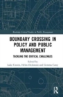 Image for Crossing boundaries in public policy and management  : tackling the critical challenges