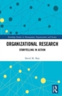 Image for Organizational research  : storytelling in action
