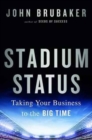 Image for Stadium status  : taking your business to the big time