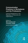 Image for Communicative Practices in Workplaces and the Professions