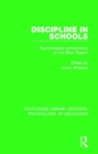 Image for Discipline in schools  : psychological perspectives on the Elton Report