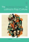 Image for The Routledge companion to Latina/o popular culture