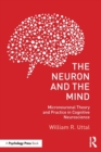 Image for The Neuron and the Mind