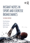 Image for Instant Notes in Sport and Exercise Biomechanics