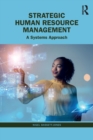 Image for Strategic human resource management  : a systems approach
