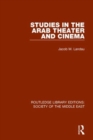 Image for Studies in the Arab theater and cinema