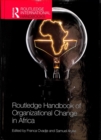 Image for Routledge handbook of organizational change in Africa