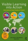Image for Visible learning into action  : international case studies of impact
