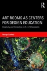 Image for Art Rooms as Centers for Design Education