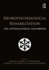 Image for Neuropsychological rehabilitation  : the international handbook