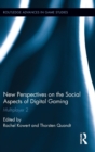 Image for New perspectives on the social aspects of digital gaming  : multiplayer 2