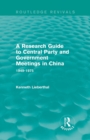 Image for A Research Guide to Central Party and Government Meetings in China