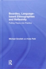 Image for Bourdieu, Language-based Ethnographies and Reflexivity