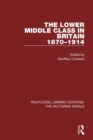 Image for The Lower Middle Class in Britain 1870-1914