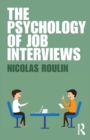 Image for The Psychology of Job Interviews