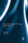 Image for The Critical Merits of Young Adult Literature