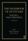 Image for The handbook of attitudesVolume 1,: Basic principles