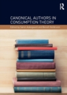 Image for Canonical Authors in Consumption Theory