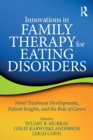 Image for Innovations in Family Therapy for Eating Disorders