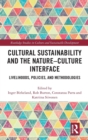 Image for Cultural Sustainability and the Nature-Culture Interface