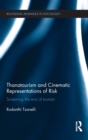 Image for Thanatourism and Cinematic Representations of Risk