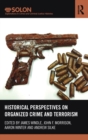 Image for Historical Perspectives on Organized Crime and Terrorism