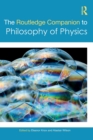 Image for The Routledge companion to philosophy of physics