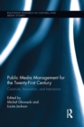 Image for Public media management for the twenty-first century  : creativity, innovation, and interaction