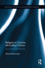 Image for Religion in Cormac McCarthy&#39;s Fiction