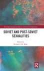 Image for Soviet and Post-Soviet Sexualities