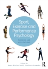 Image for Sport, exercise and performance psychology  : theories and applications
