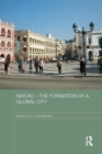 Image for Macao  : the formation of a global city