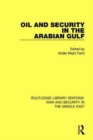 Image for Oil and Security in the Arabian Gulf