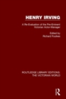 Image for Henry Irving  : a re-evaluation of the pre-eminent Victorian actor-manager