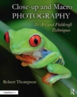 Image for Close-up and macro photography  : its art and fieldcraft techniques
